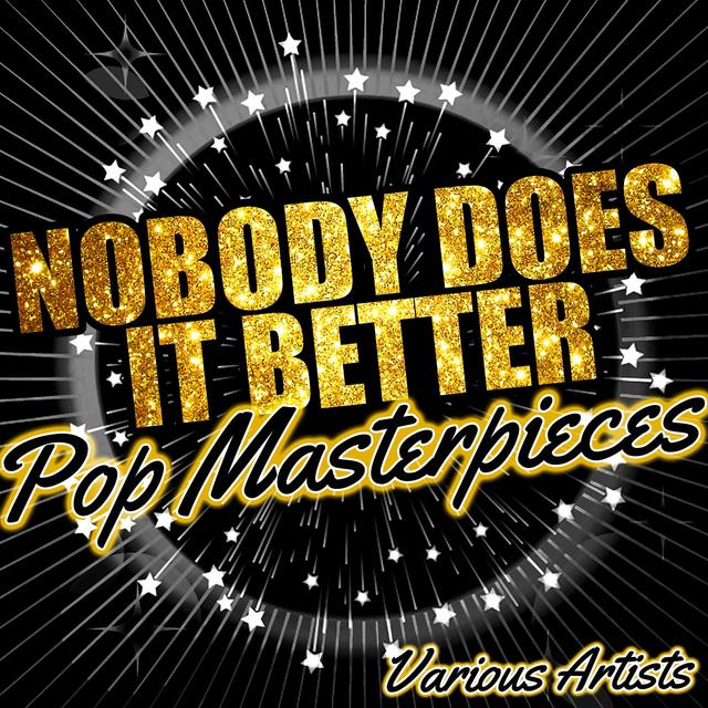 Album cover art for Nobody Does It Better: Pop Masterpieces
