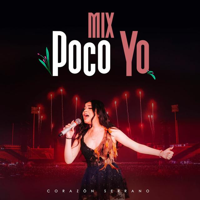 Album cover art for Mix Poco Yo: Sé Que Te Amo / Tu Traición / Otra Ocupa Mi Lugar / Te He Prometido