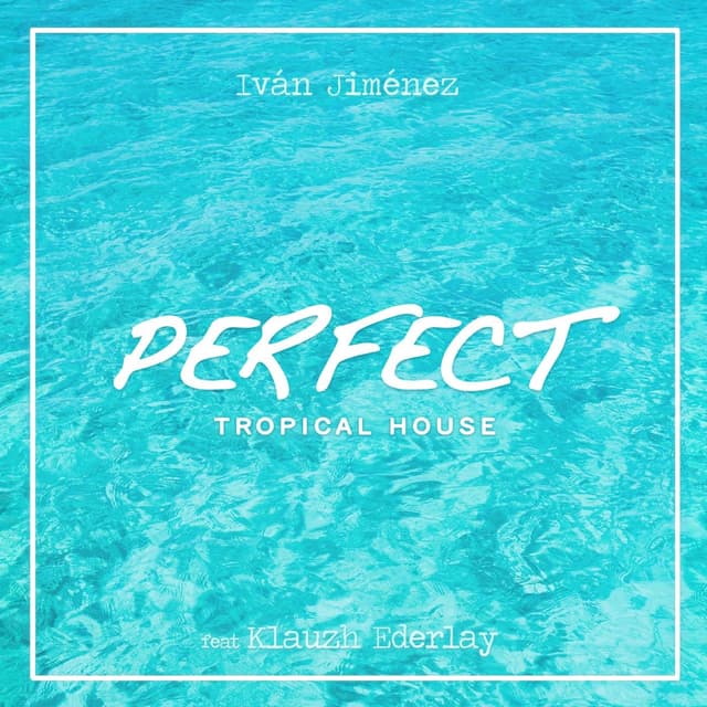 Album cover art for Perfect (Tropical House Version)