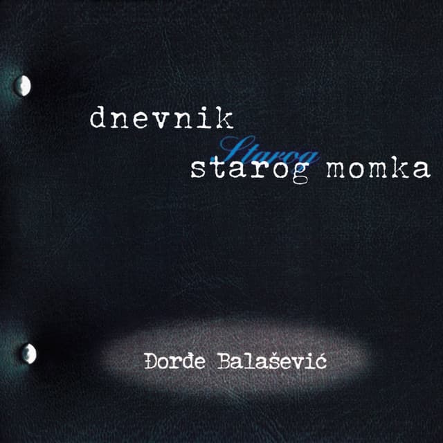 Album cover art for Dnevnik Starog Momka