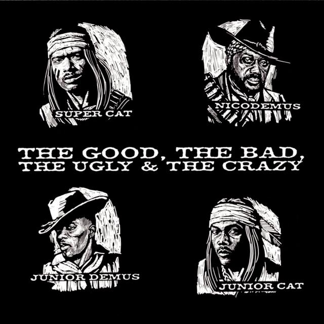 Album cover art for The Good, The Bad, The Ugly & The Crazy