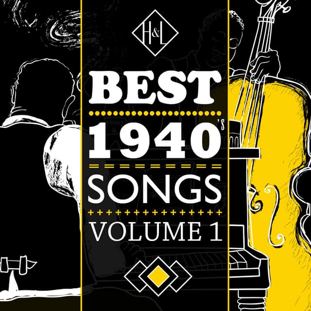 Album cover art for H&L: Best 1940's Songs, Vol. 1