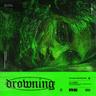 Drowning (feat. Taylor Barber)