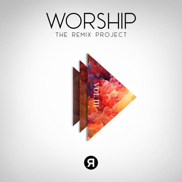 Album cover art for Worship: The Remix Project, Vol. 3