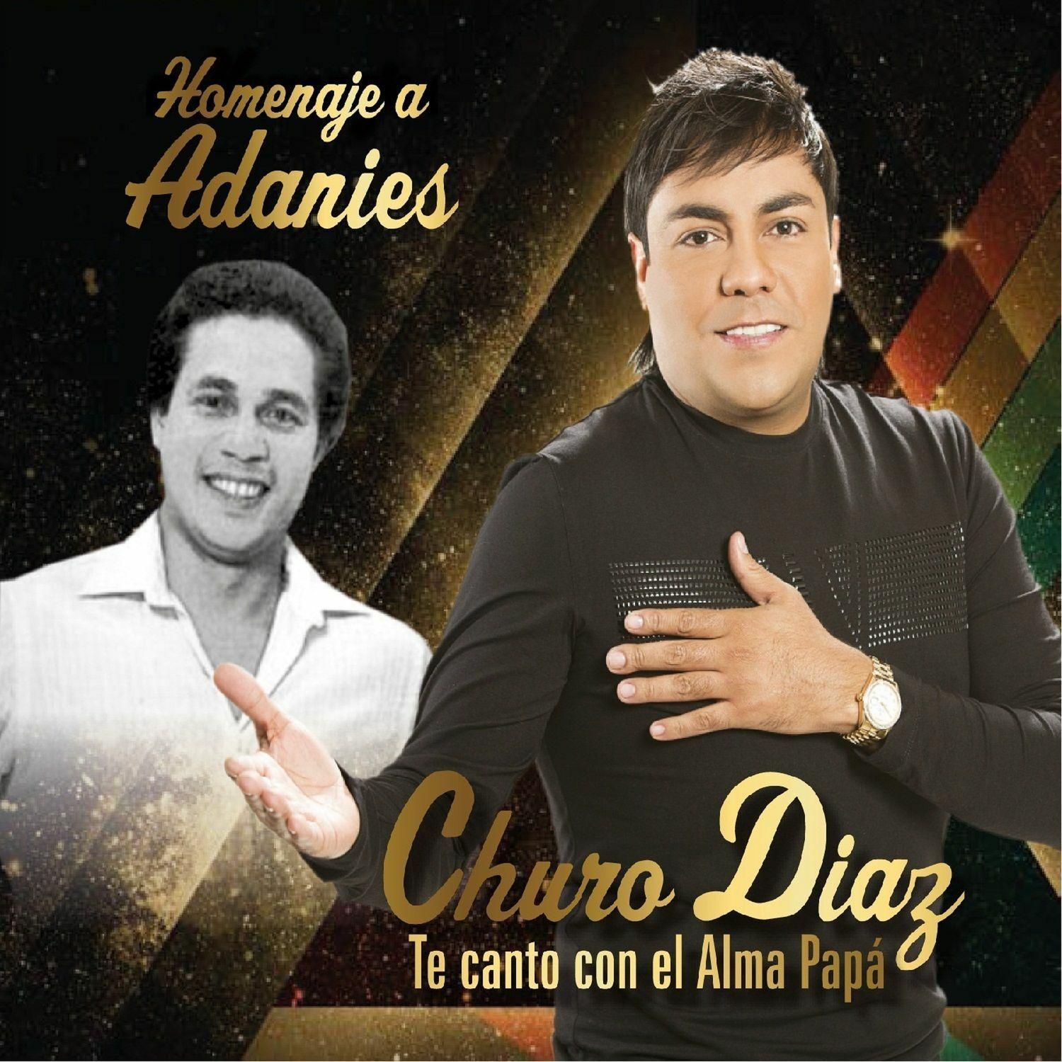 Homenaje a Adanies - Te Canto Con el Alma Papá