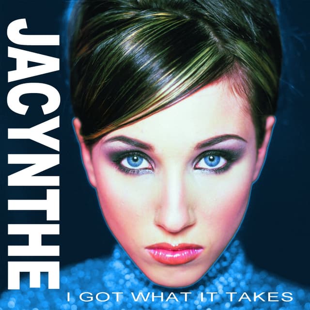 Album cover art for I Got What It Takes