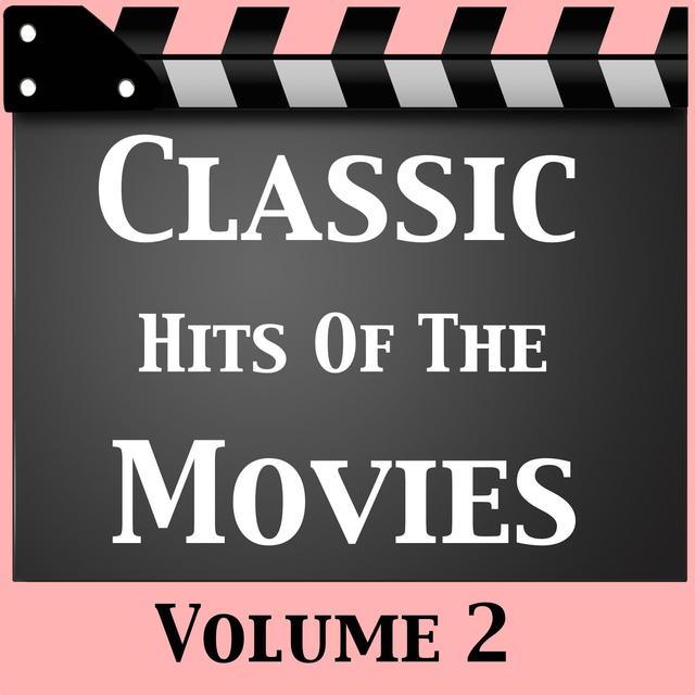 Album cover art for Classic Hits Of The Movies Vol 2