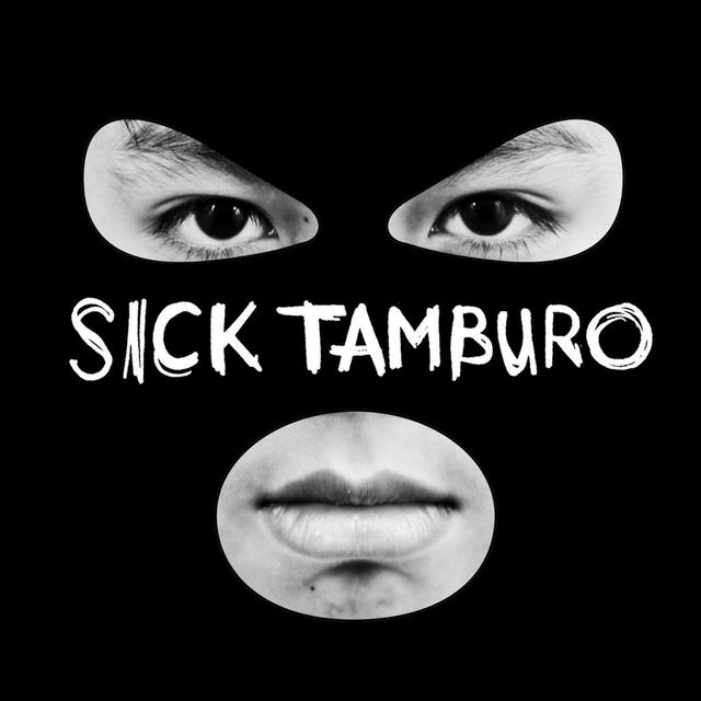 Album cover art for Sick Tamburo