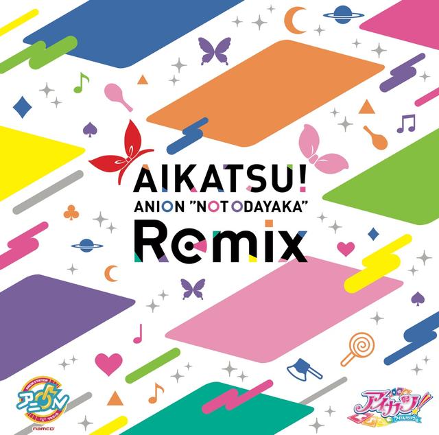 Album cover art for AIKATSU! ANION "NOT ODAYAKA" Remix