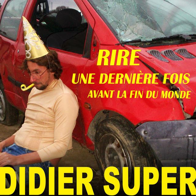Album cover art for Rire une dernière fois avant la fin du monde...