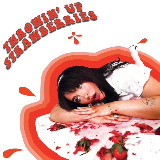 Album cover art for Throwin' Up Strawberries