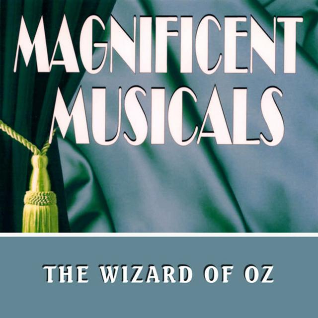 Album cover art for The Magnificent Musicals: The Wizard Of Oz