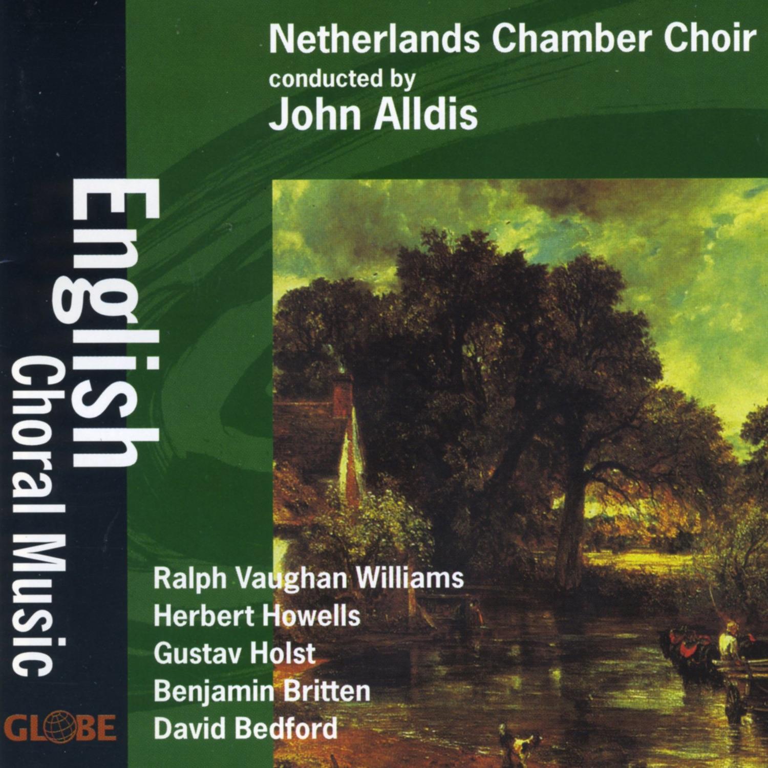 Williams, Howells, Holst, Britten, Bedford, English Choral Music