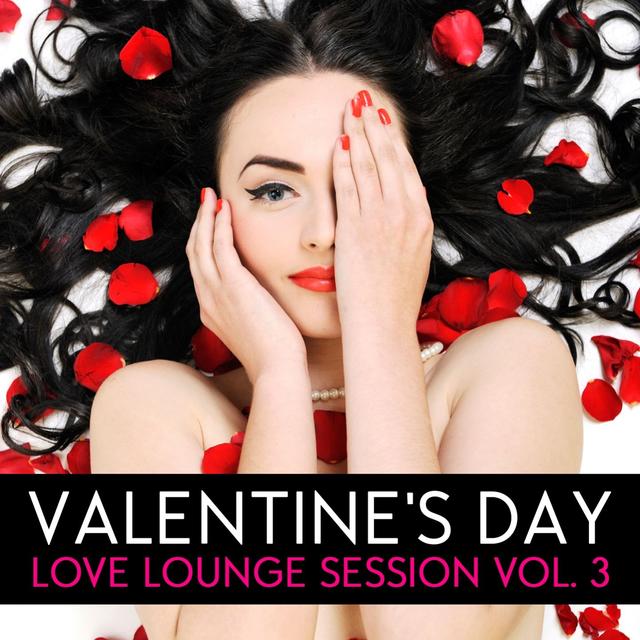 Album cover art for Valentine's Day - Love Lounge, Vol. 3