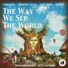 The Way We See The World