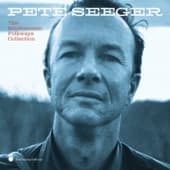 Album cover art for Pete Seeger: The Smithsonian Folkways Collection