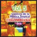 Album cover art for Clásicos de la Música Tropical Colombiana, Vol. 5