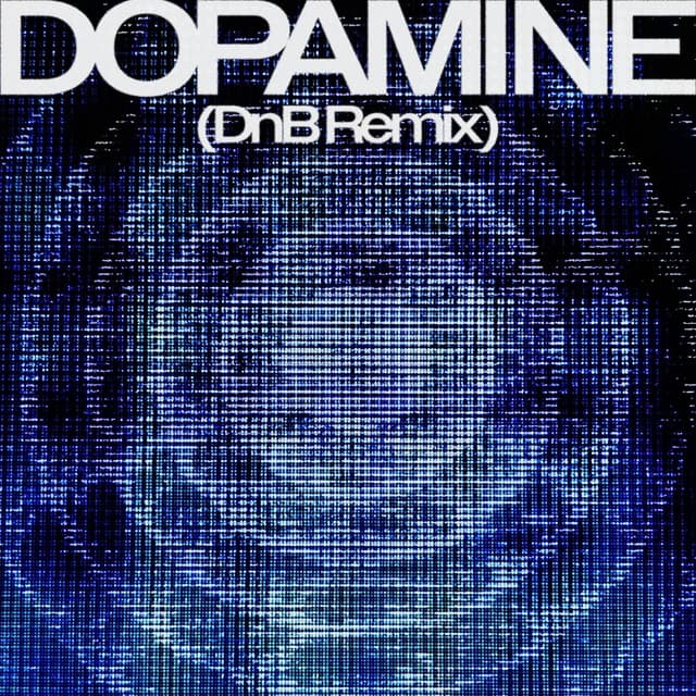 Album cover art for Dopamine (DnB Remix)
