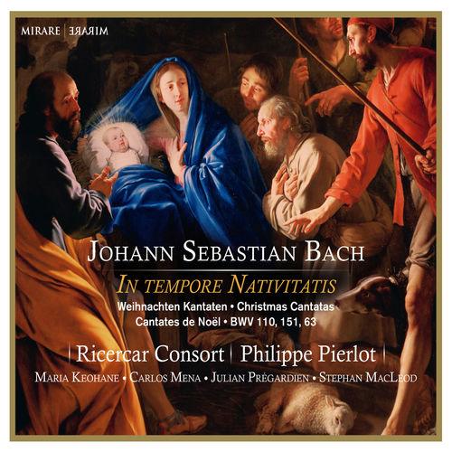 Bach: In Tempore Nativitatis - Christmas Cantatas BWV 110, 151, 63