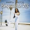 Cerquita de Mí