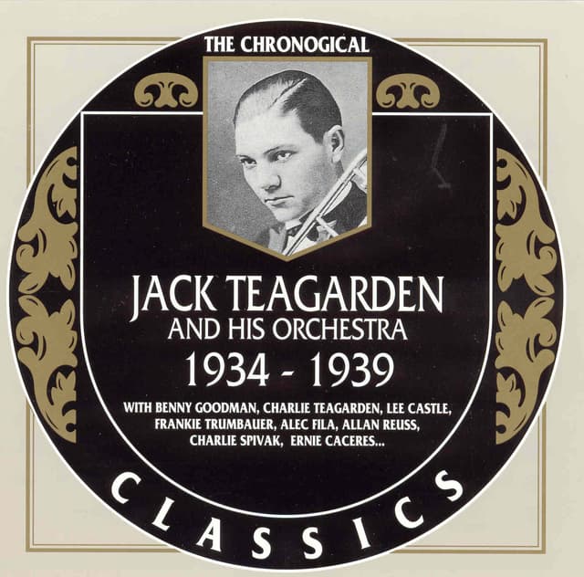 Album cover art for The Chronological Classics: Jack Teagarden and His Orchestra 1934-1939