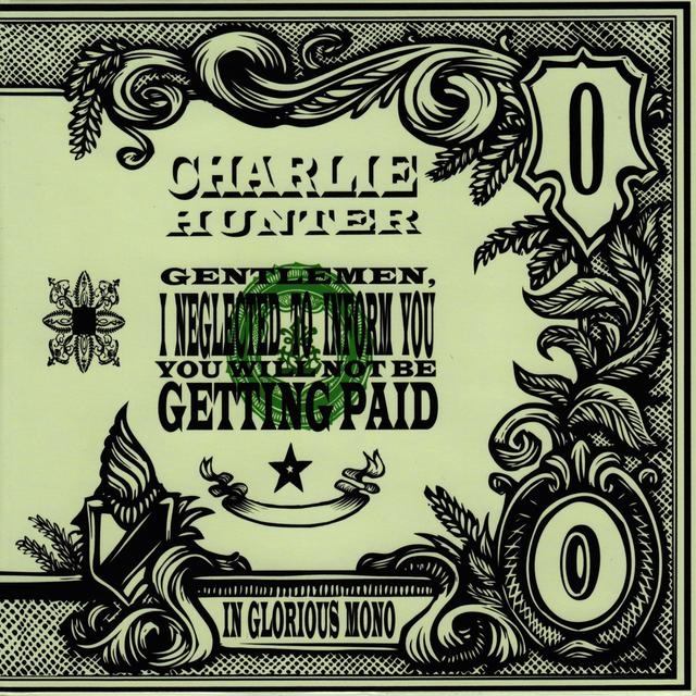 Album cover art for Gentlemen, I Neglected To Inform You You Will Not Be Getting Paid