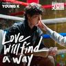 나무가 될게 Love will find a way (Love will find a way)