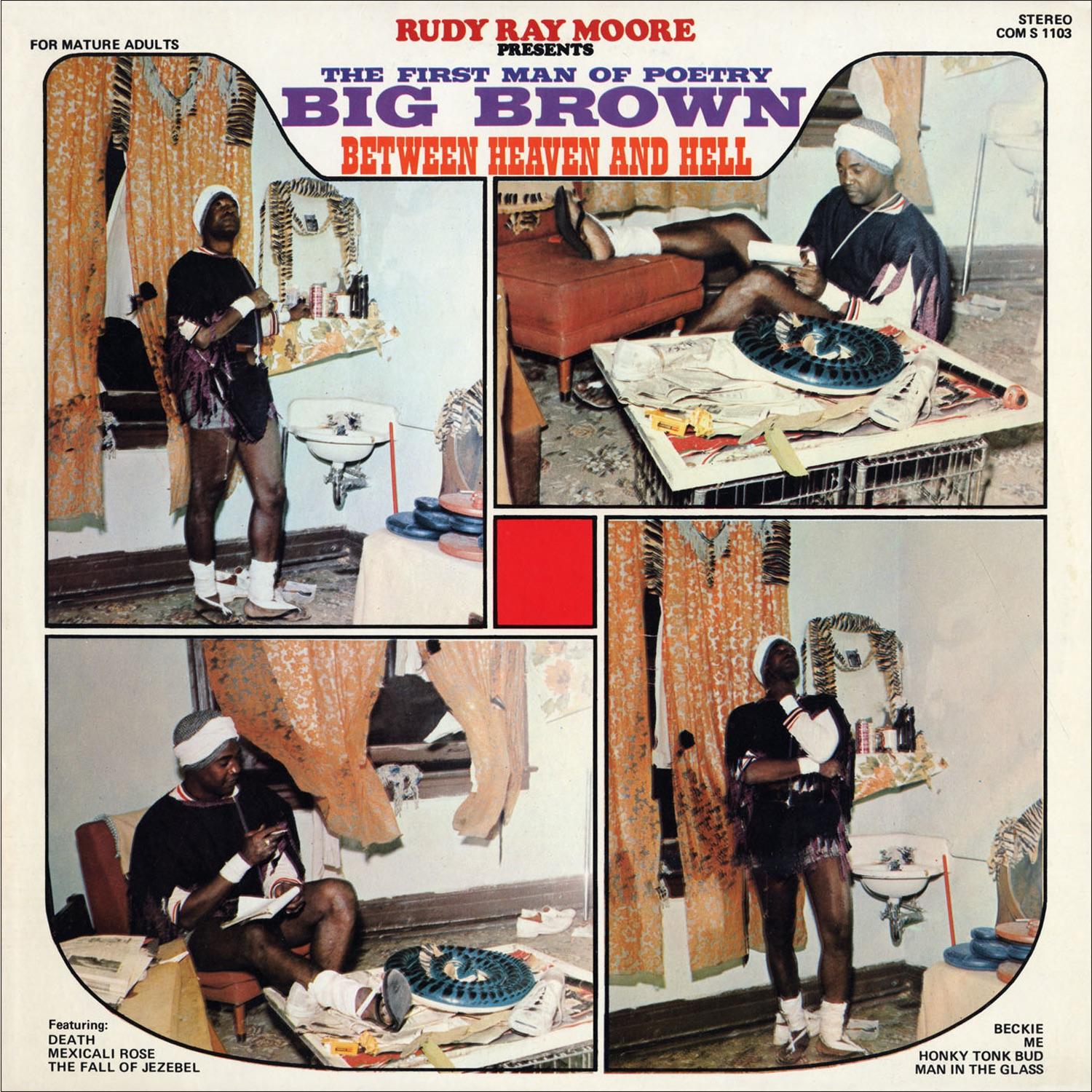 Rudy Ray Moore Presents … The First Man Of Poetry - Big Brown - "'between Heaven And Hell'"