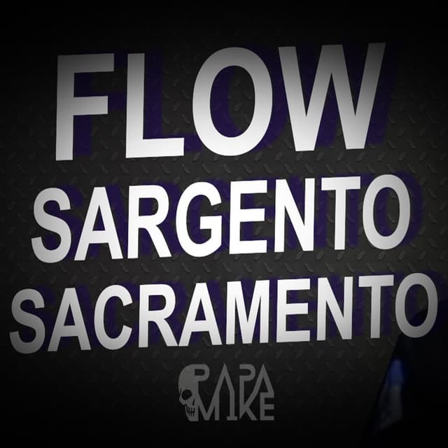 Album cover art for Flow Sargento Sacramento