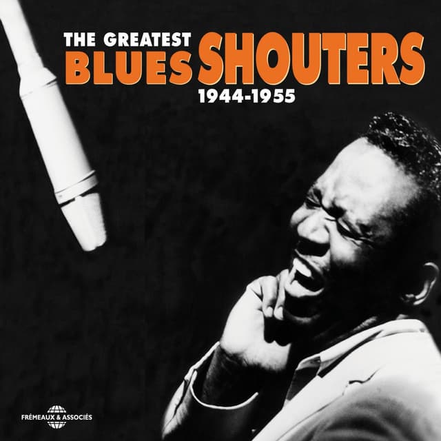 Album cover art for The Greatest Blues Shouters 1944-1955