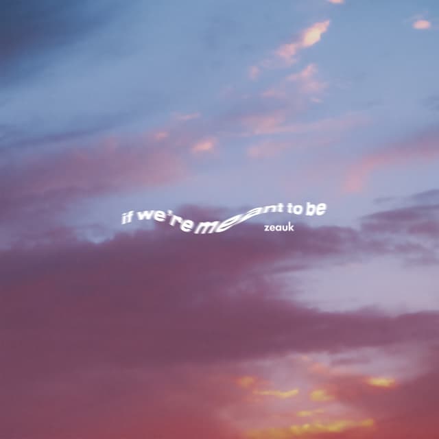 Album cover art for if we're meant to be