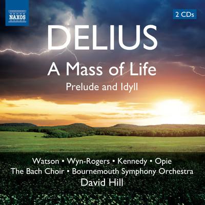 A Mass Of Life -Prelude And Idyll