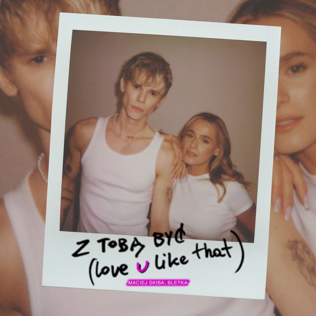 Album cover art for Z Tobą być (love u like that)