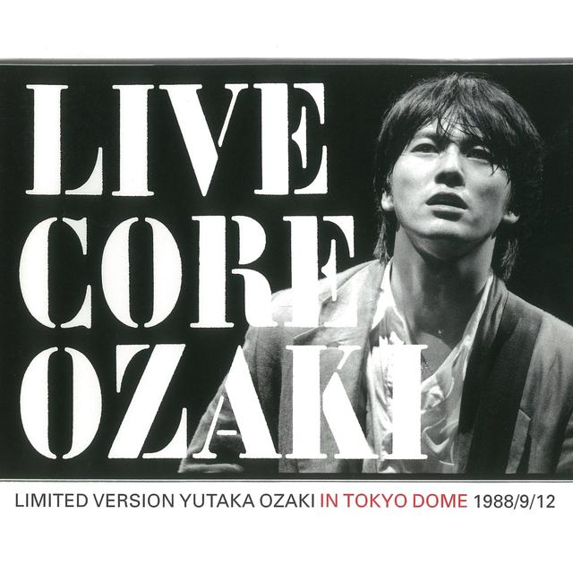 Album cover art for Live Core (Limited Version) [Yutaka Ozaki in Tokyo Dome 1988/9/12]