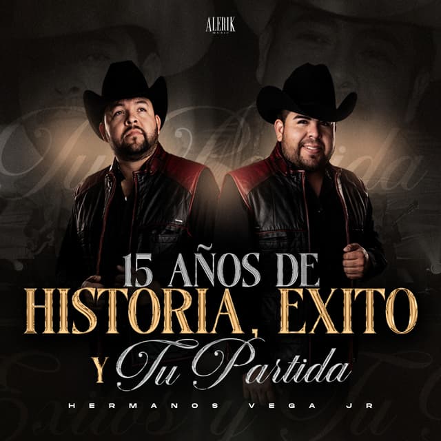 Album cover art for 15 Años De Historia, Exito y Tu Partida