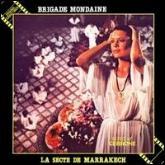 Brigade Mondaine : La Secte de Marrakech