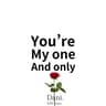 You're my one and only