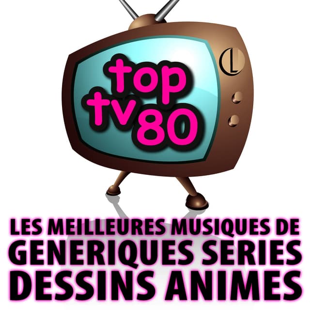 Album cover art for Les Meilleures Musiques De Génériques De Séries Et De Dessins Animés