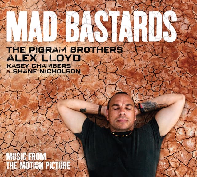 Album cover art for Mad Bastards: Music From the Motion Picture