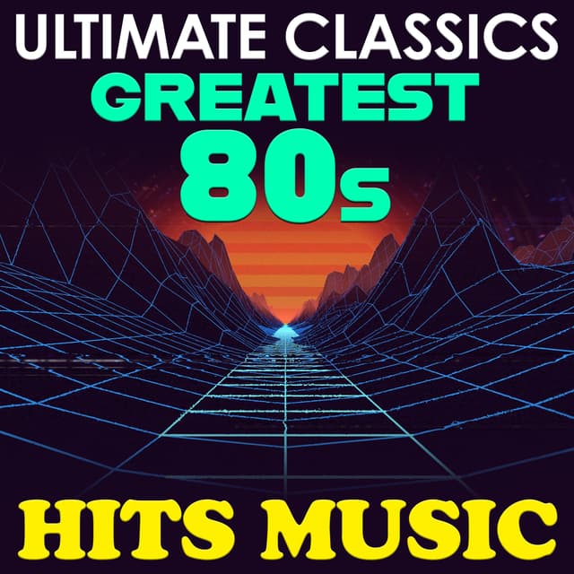 Album cover art for Ultimate Classics: Greatest 80's Hits Music