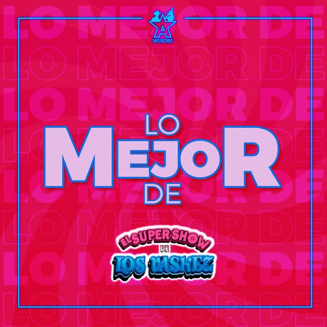 Album cover art for Lo Mejor de el Super Show de los Vaskez