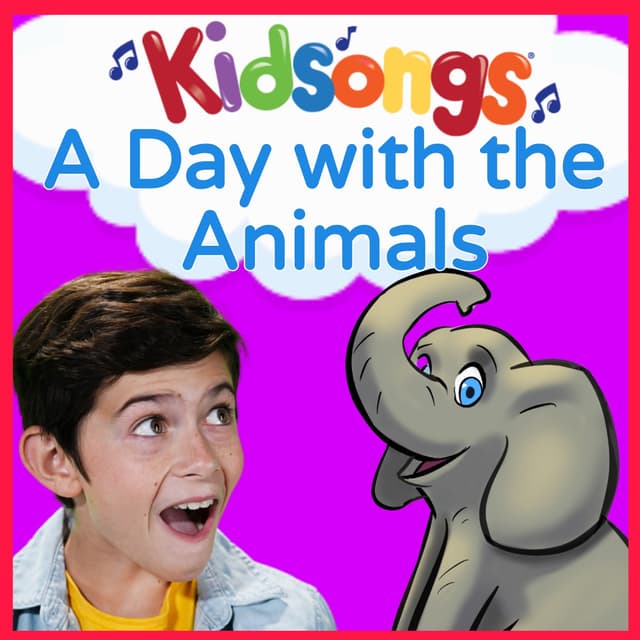 Album cover art for Kidsongs: a Day with the Animals