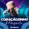 Coraçãozinho Periguete (Coracaozinho Periguete)