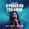 O Poder do Teu Amor