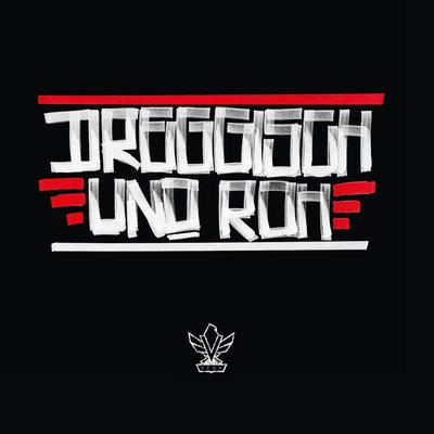 Album cover art for Dreggisch und Roh