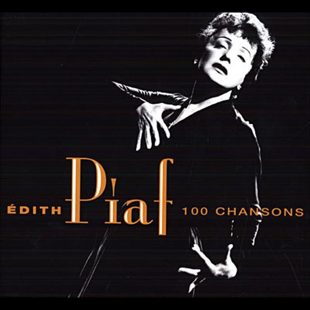 Album cover art for Les 100 Plus Belles Chansons d'Édith Piaf