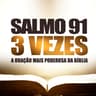 Salmo 91 3 Vezes