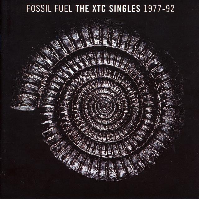 Album cover art for Fossil Fuel - The XTC Singles 1977 - 92
