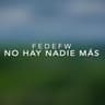 No Hay Nadie Más