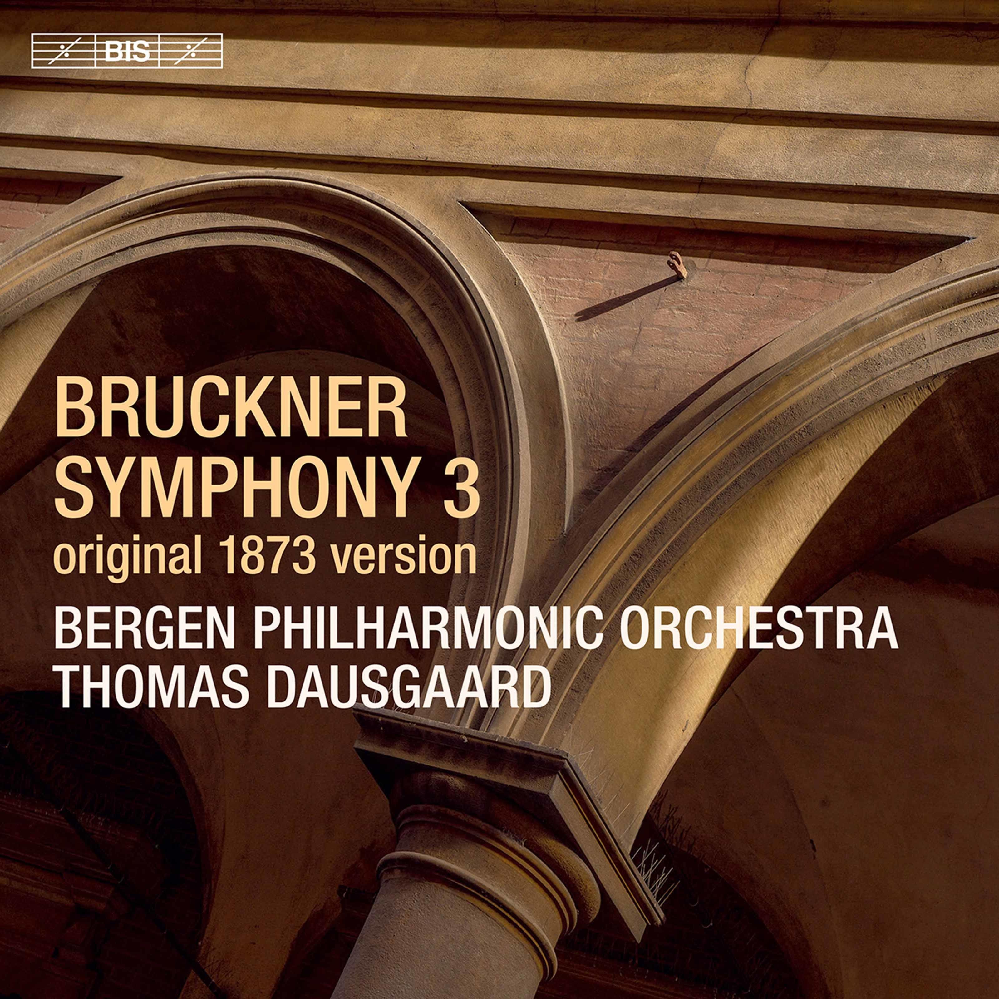 Bruckner: Symphony No. 3 in D Minor, WAB 103 "Wagner" (1873 Version)